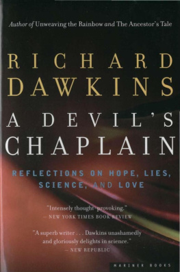 Richard Dawkins - A Devils Chaplain: Reflections on Hope, Lies, Science, and Love