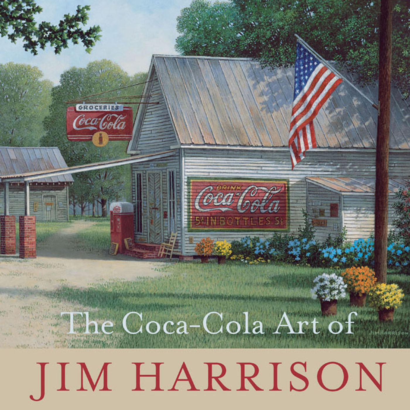 The Coca-Cola Art of JIM HARRISON The Flag and Coca-Cola The Coca-Cola - photo 1