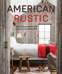 Chase Reynolds Ewald American Rustic