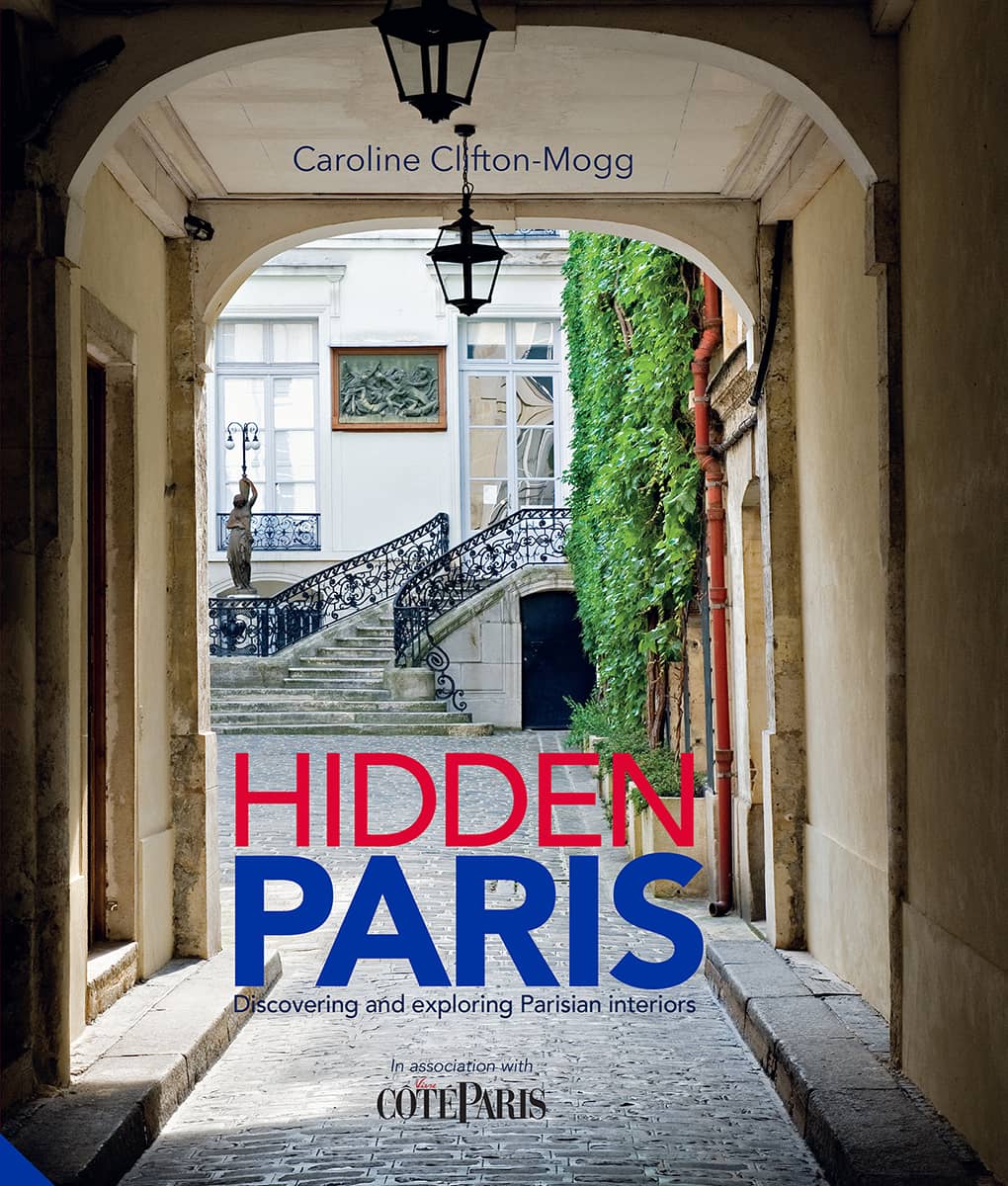 HIDDEN PARIS Caroline Clifton-Mogg In association with - photo 1