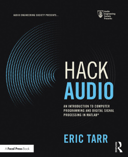 Eric Tarr - Hack Audio: An Introduction to Computer Programming and Digital Signal Processing in MATLAB