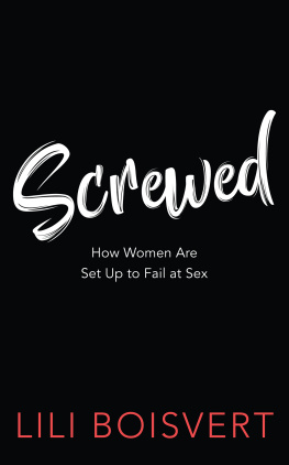 Lili Boisvert Screwed: How Women Are Set Up to Fail at Sex