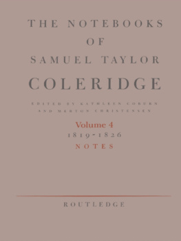 Samuel Taylor Coleridge - The Notebooks of Samuel Taylor Coleridge