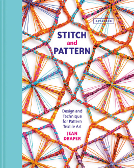 Jean Draper Stitch and Pattern: Design and Technique for Pattern Textile Art