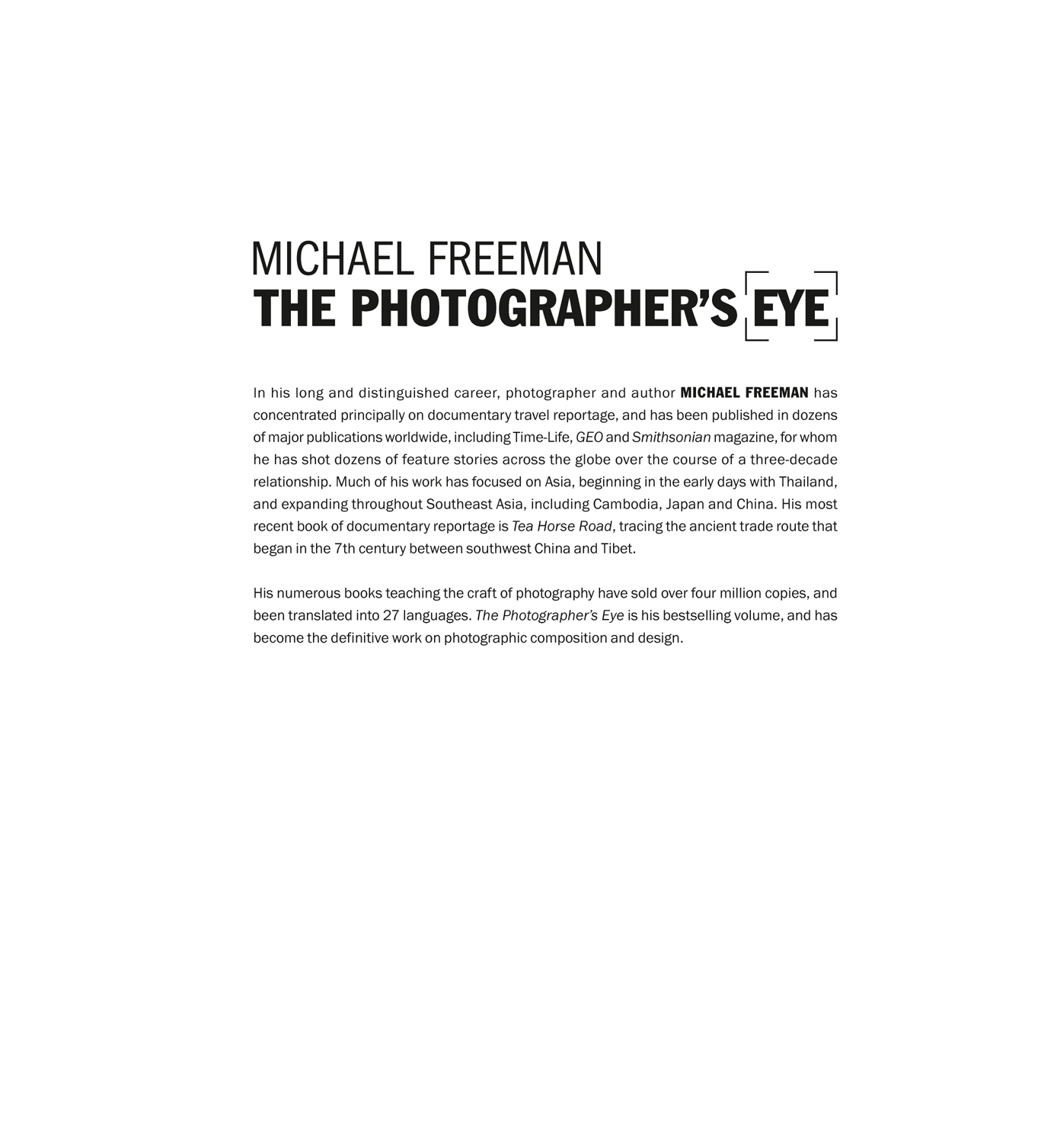 MICHAEL FREEMAN THE PHOTOGRAPHERS EYE In his long and distinguished career - photo 1