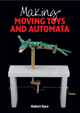 Robert Race - Making Moving Toys and Automata