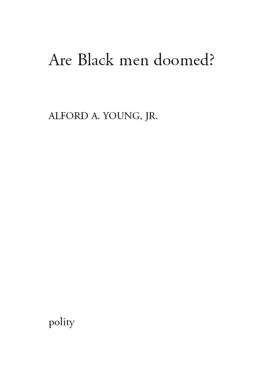 Copyright page Copyright Alford A Young Jr 2018 The right of Alford A - photo 2