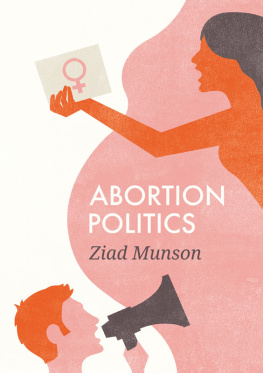 Ziad Munson - Abortion Politics