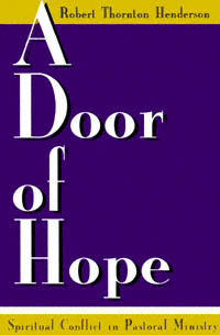 title A Door of Hope Spiritual Conflict in Pastoral Ministry author - photo 1