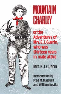 title Mountain Charley Or the Adventures of Mrs E J Guerin Who Was - photo 1