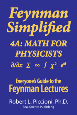 Robert L. Piccioni Feynman Lectures Simplified 4A: Math for Physicists