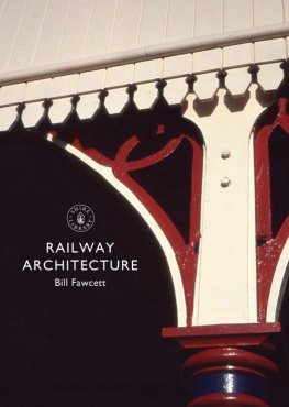 Bill Fawcett - Railway Architecture