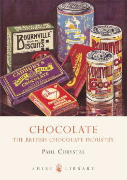 Paul Chrystal Chocolate: The British Chocolate Industry