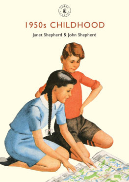 Janet Shepherd - 1950s Childhood: Growing Up in Post-War Britain