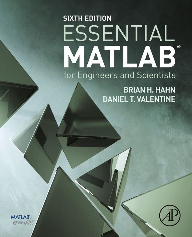 Essential MATLAB for Engineers and Scientists Sixth Edition Brian H Hahn - photo 1