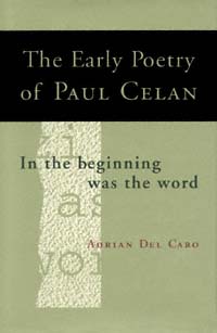 title The Early Poetry of Paul Celan In the Beginning Was the Word - photo 1