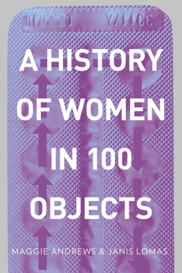 Maggie Andrews A History of Women in 100 Objects