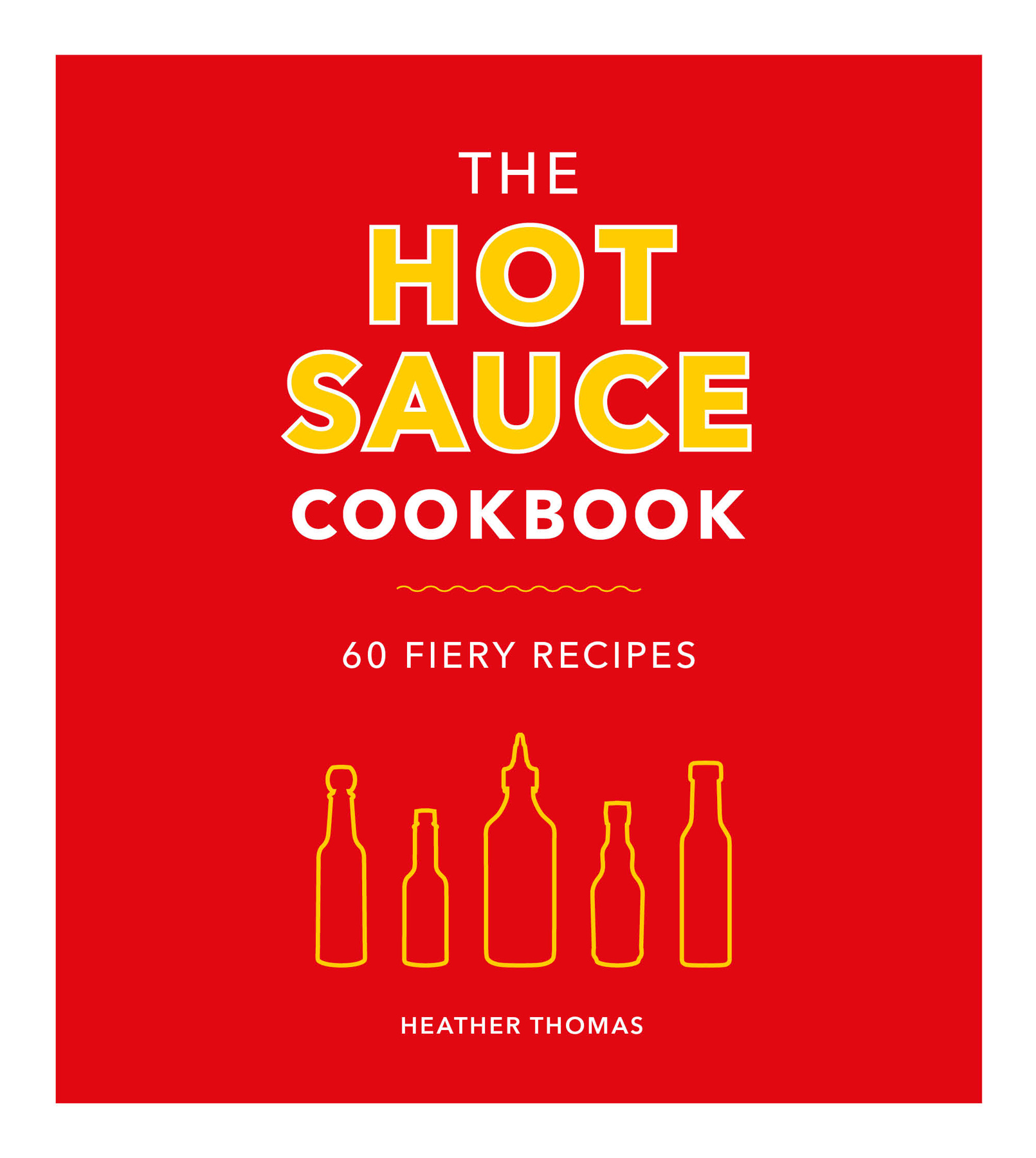 ABOUT THE BOOK HOT SAUCE ADDICTS THIS WAY No longer relegated to the side of - photo 1