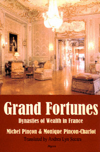 title Grand Fortunes Dynasties of Wealth in France author - photo 1