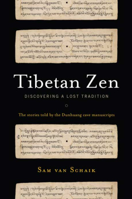 Sam van Schaik - Tibetan Zen: Discovering a Lost Tradition