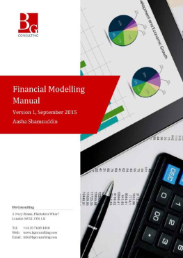 Aasha Shamsuddin - Financial Modelling Manual A comprehensive but succinct step-by-step guide to building a financial forecast model in Excel