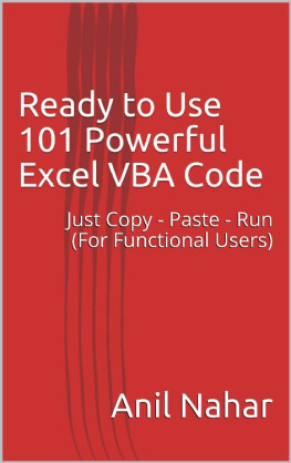 Anil Nahar - Ready to Use 101 Powerful Excel VBA Code Just Copy - Paste - Run (For Functional Users)