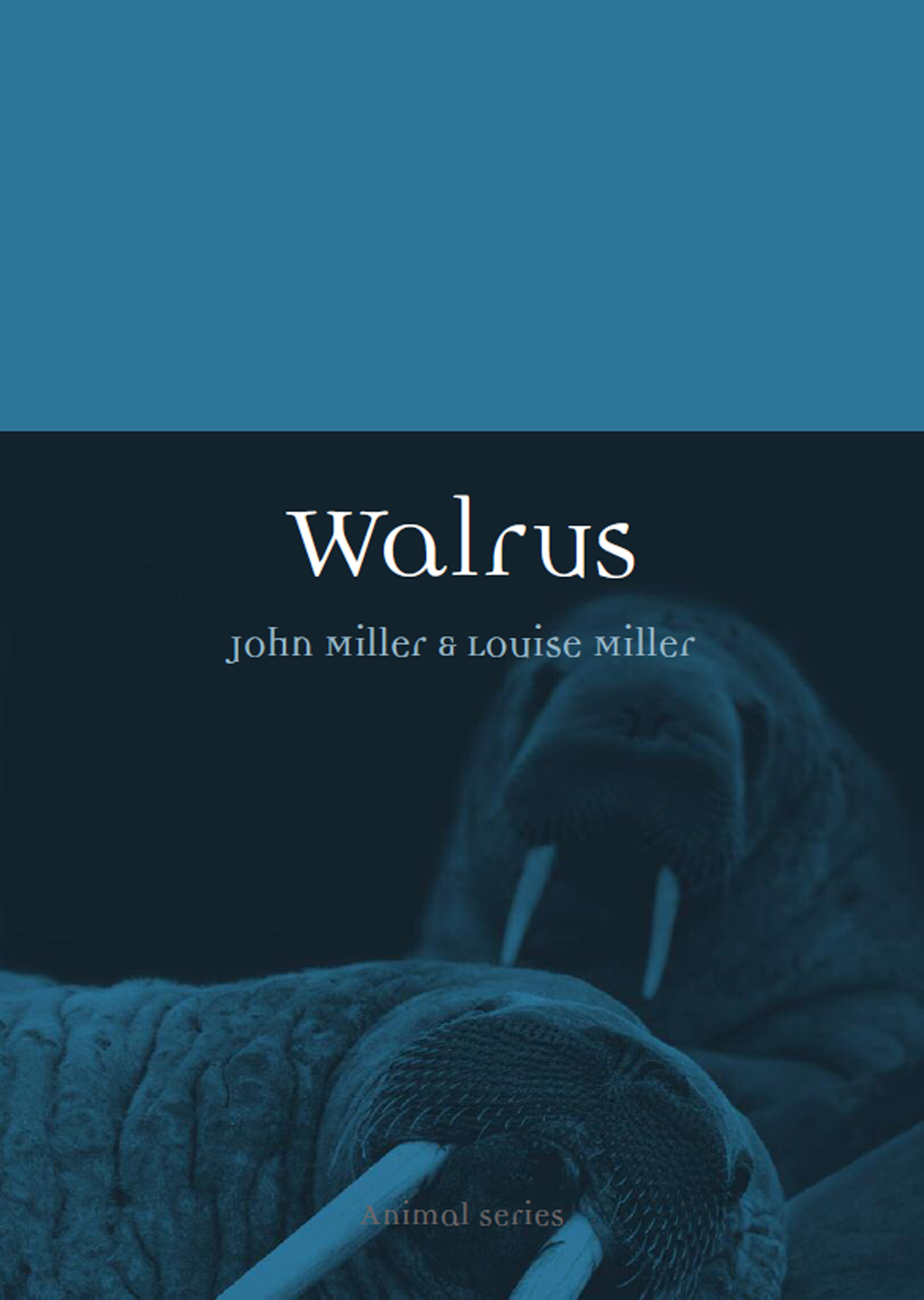 Walrus Animal Series editor Jonathan Burt Already published Albatross - photo 1