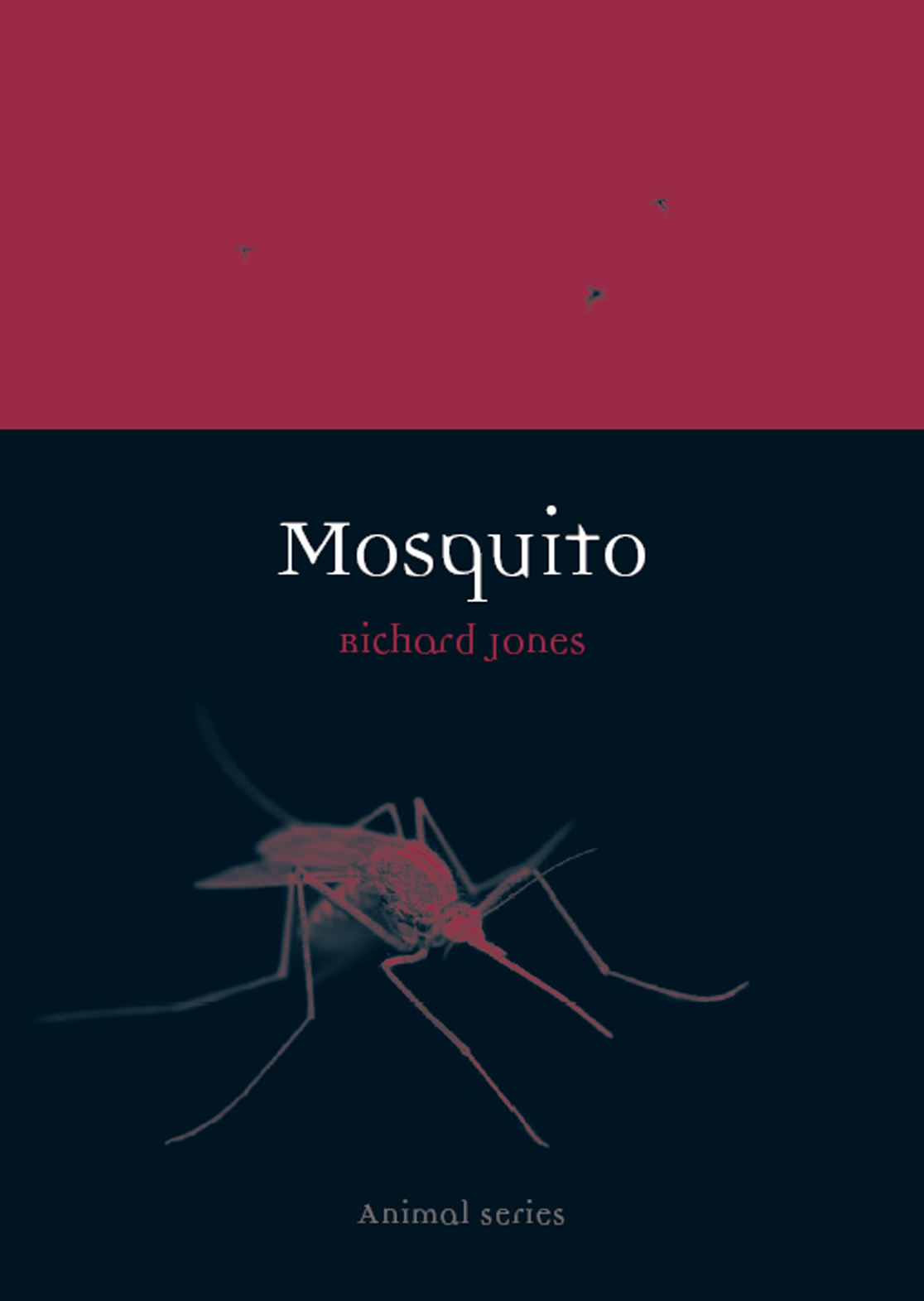 Mosquito Animal Series editor Jonathan Burt Already published Ant - photo 1