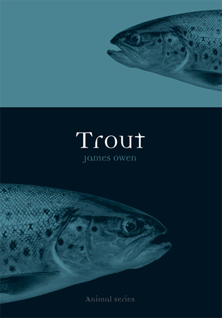 Trout Animal Series editor Jonathan Burt Already published Ant - photo 1