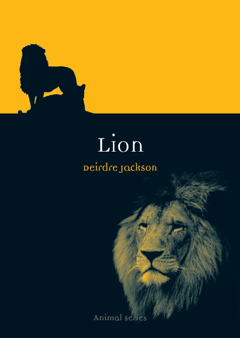 Lion Animal Series editor Jonathan Burt Already published Crow - photo 1