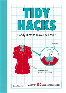 Dan Marshall - Tidy Hacks: Handy Hints to Make Life Easier