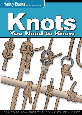 Skills Institute Press - Knots You Need to Know: Easy-to-Follow Guide to the 30 Most Useful Knots