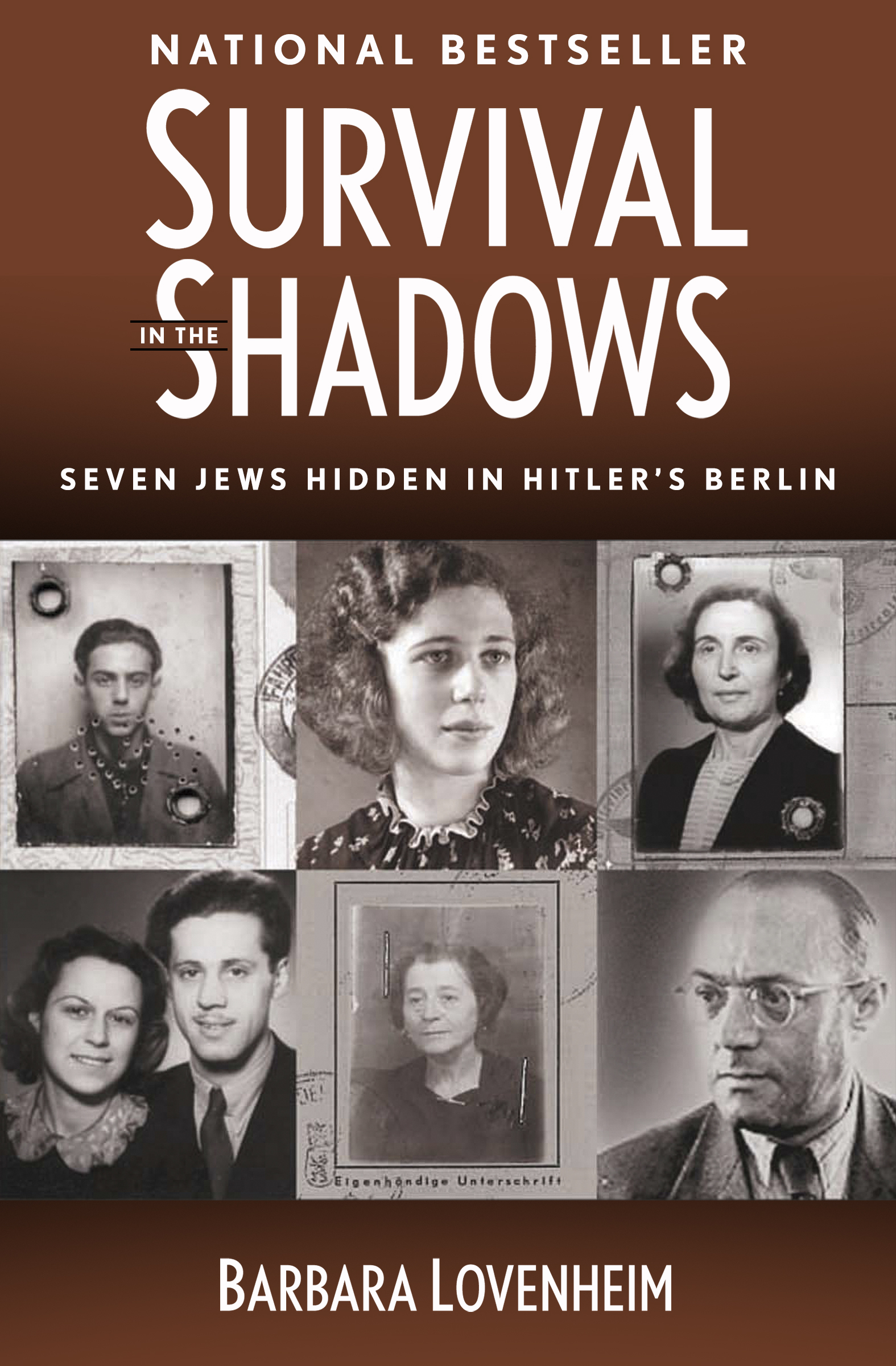 Survival in the Shadows Seven Jews Hidden in Hitlers Berlin Barbara - photo 1