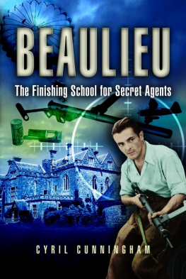 Cyril Cunningham Beaulieu: Finishing School for Secret Agents