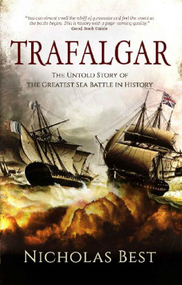 Nicholas Best - Trafalgar: The Untold Story of the Greatest Sea Battle in History