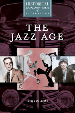 Linda De Roche - The Jazz Age: A Historical Exploration of Literature