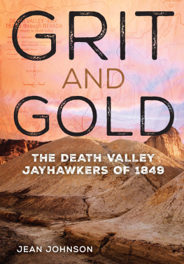 Jean Johnson - Grit and Gold: The Death Valley Jayhawkers of 1849