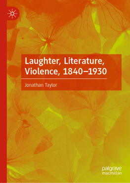 Jonathan Taylor - Laughter, Literature, Violence, 1840–1930