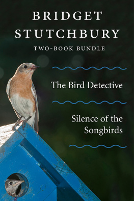 Bridget Stutchbury - Silence of the Songbirds and The Bird Detective
