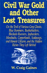 title Civil War Gold and Other Lost Treasures author Gaines W - photo 1