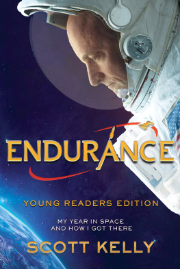 Scott Kelly Endurance, Young Readers Edition: My Year in Space and How I Got There