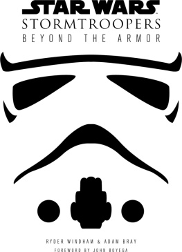 Ryder Windham - Star Wars Stormtroopers: Beyond the Armor