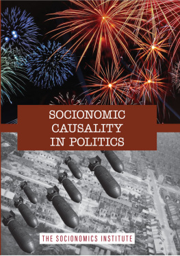 Robert R. Prechter - Socionomic Causality in Politics: How Social Mood Influences Everything From Elections To Geopolitics