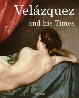 Carl Justi Velázquez and His Times