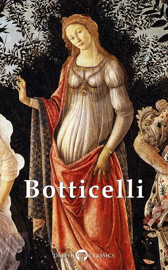 Sandro Botticelli c 1445-1510 Contents D - photo 1