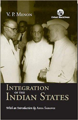 V. P. Menon - The Story of Integration of Indian States