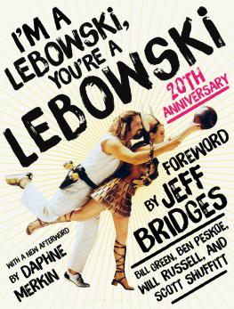 Ben Peskoe - I’m a Lebowski, You’re a Lebowski: 20th Anniversary