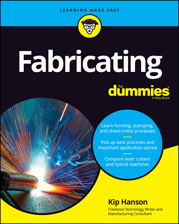 Fabricating For Dummies Published by John Wiley Sons Inc 111 River - photo 1