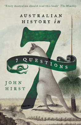 John Hirst - Australian History in Seven Questions