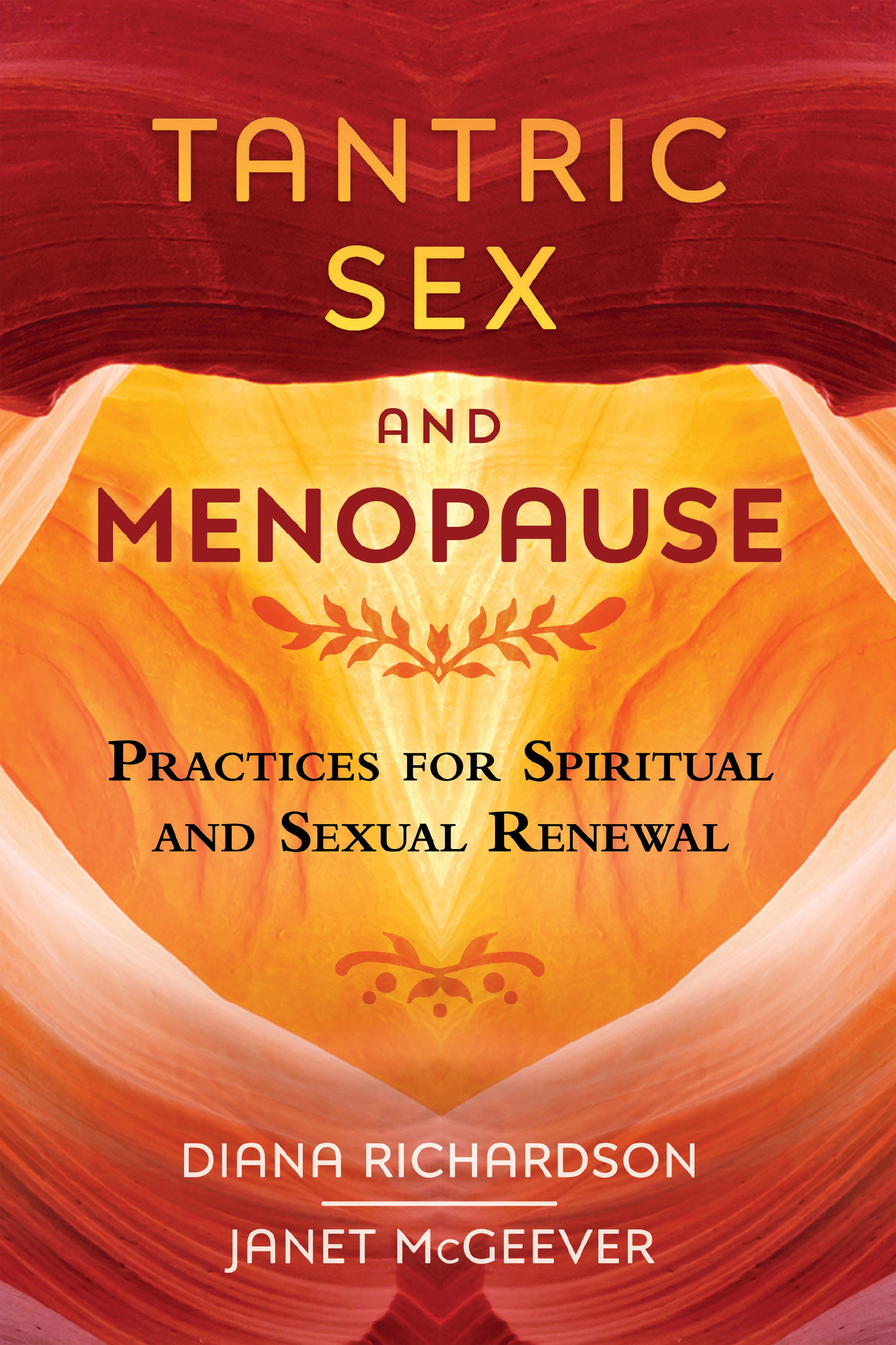 To all women past present and future TANTRIC SEX AND MENOPAUSE - photo 1